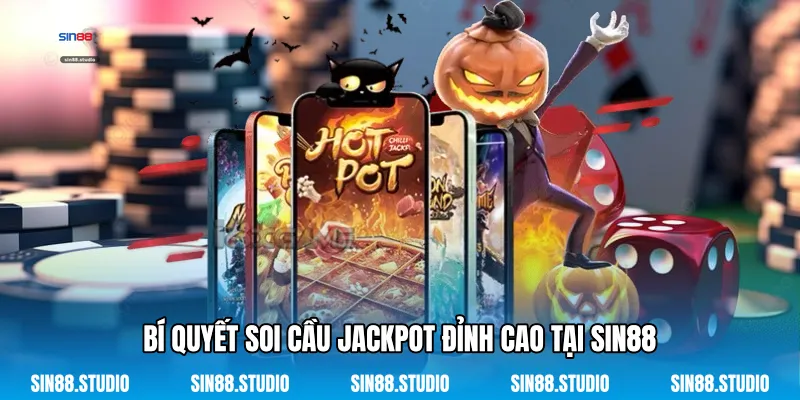 Jackpot - Chinh Phục Kho Báu Đổi Thưởng Đỉnh Cao 3 Bí Quyết Soi Cầu Jackpot Đỉnh Cao Tại Sin88